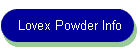 Lovex Powder Info