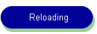 Reloading